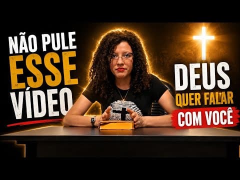 ASSISTA ESSE VÍDEO, Deus quer falar com você!
